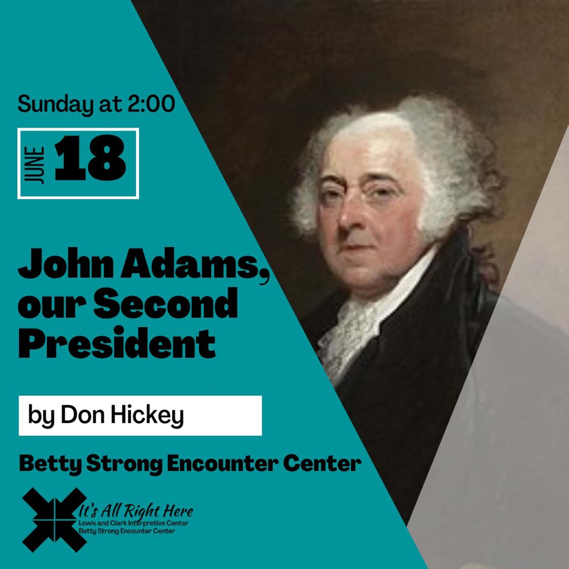 Don Hickey to present “John Adams, 6/18/2023 | Sioux City, Iowa 