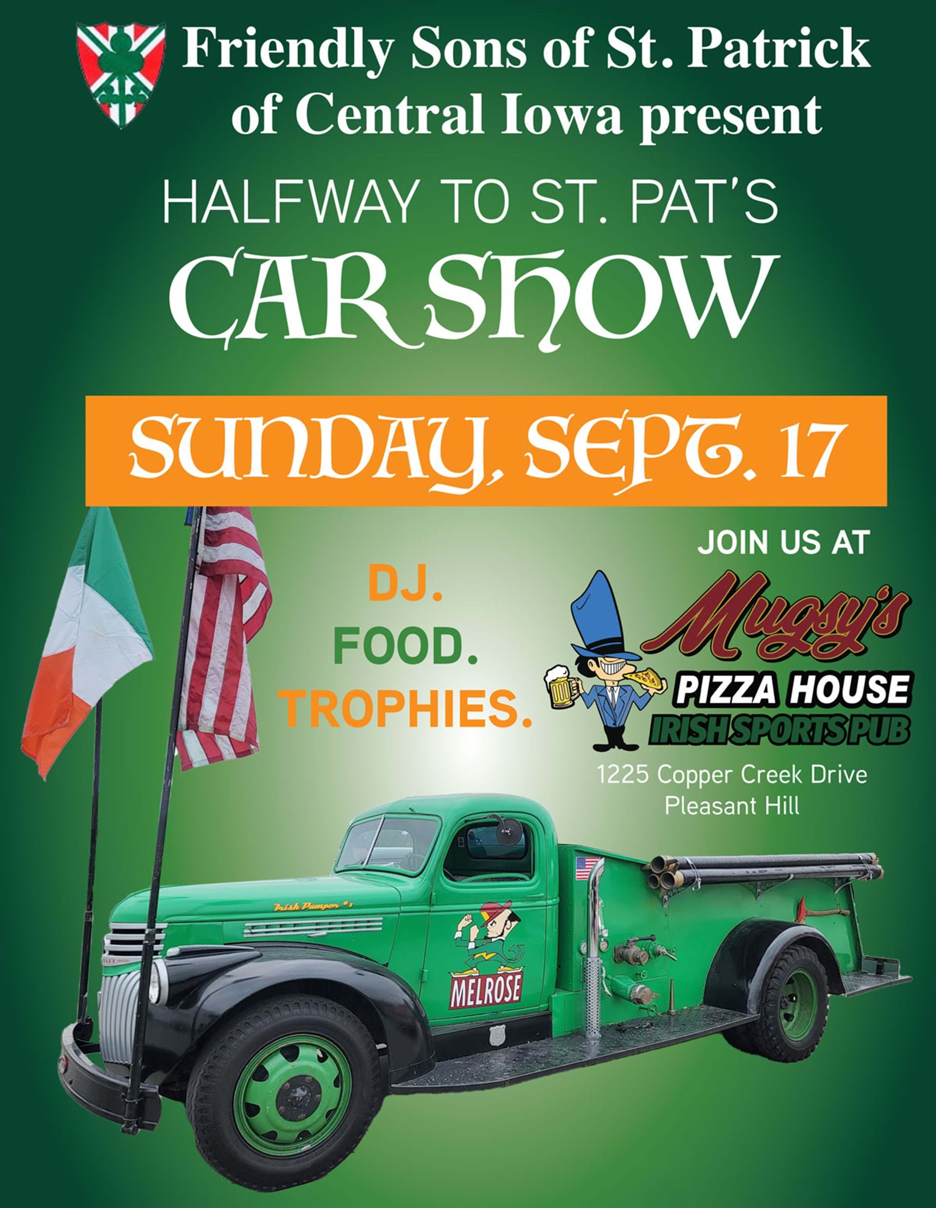 The Friendly Sons of St. Patrick are holding a fundraising car show to benefit the St. Patrick’s Day Parade. 