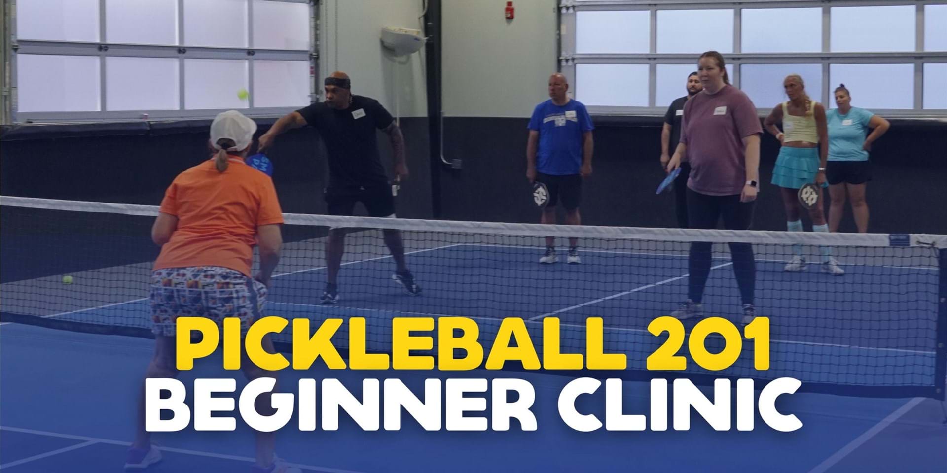Pickleball 201 Beginner Clinic