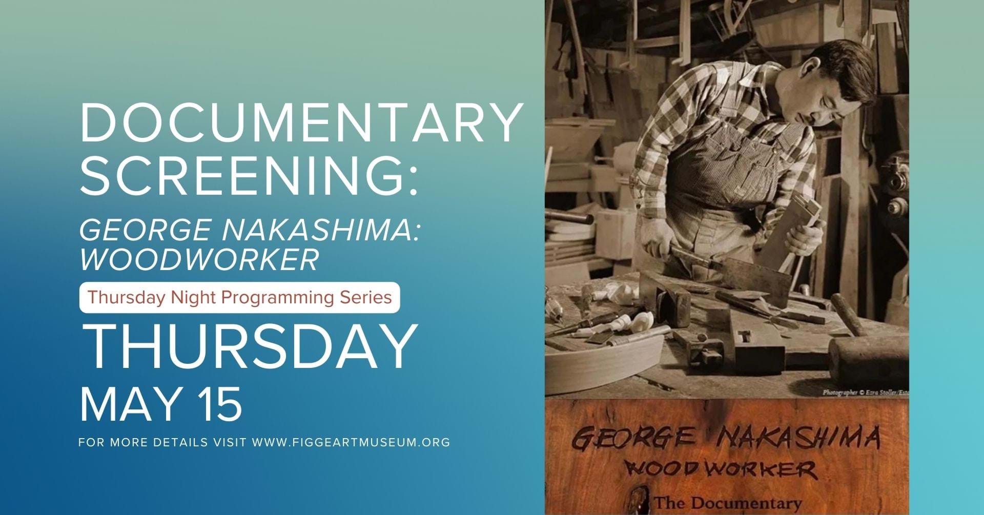 Documentary Screening: GEORGE NAKASHIMA: WOODWORKER at the Figge