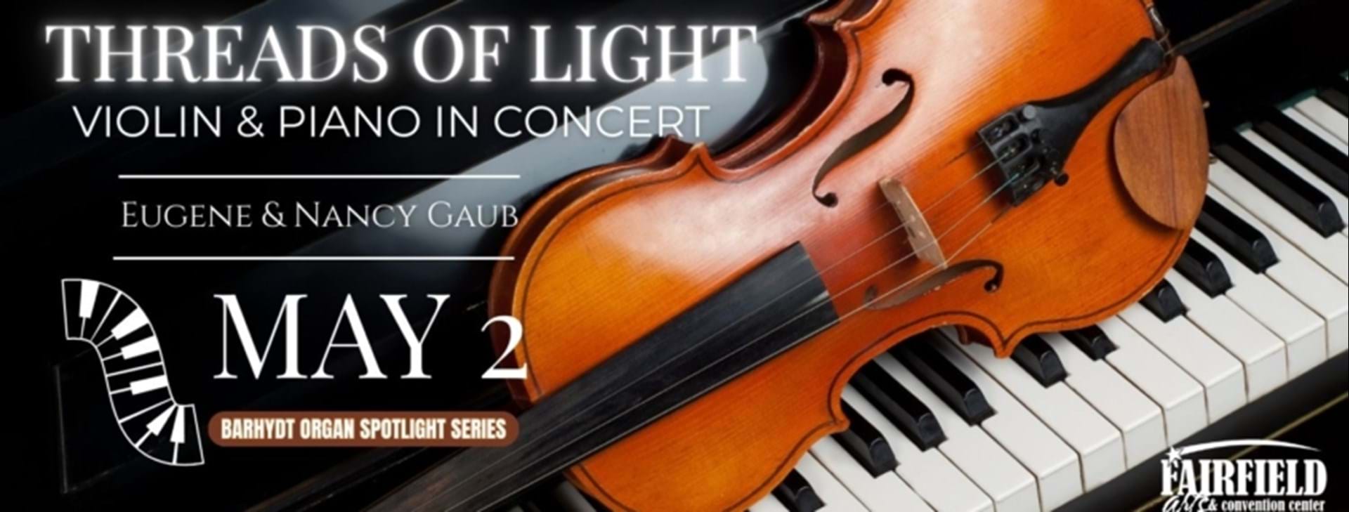 Threads of Light: Violin & Piano in Concert