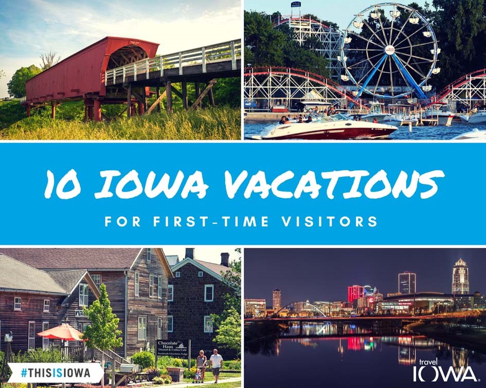 10 Iowa Vacation Ideas for First-Time Visitors