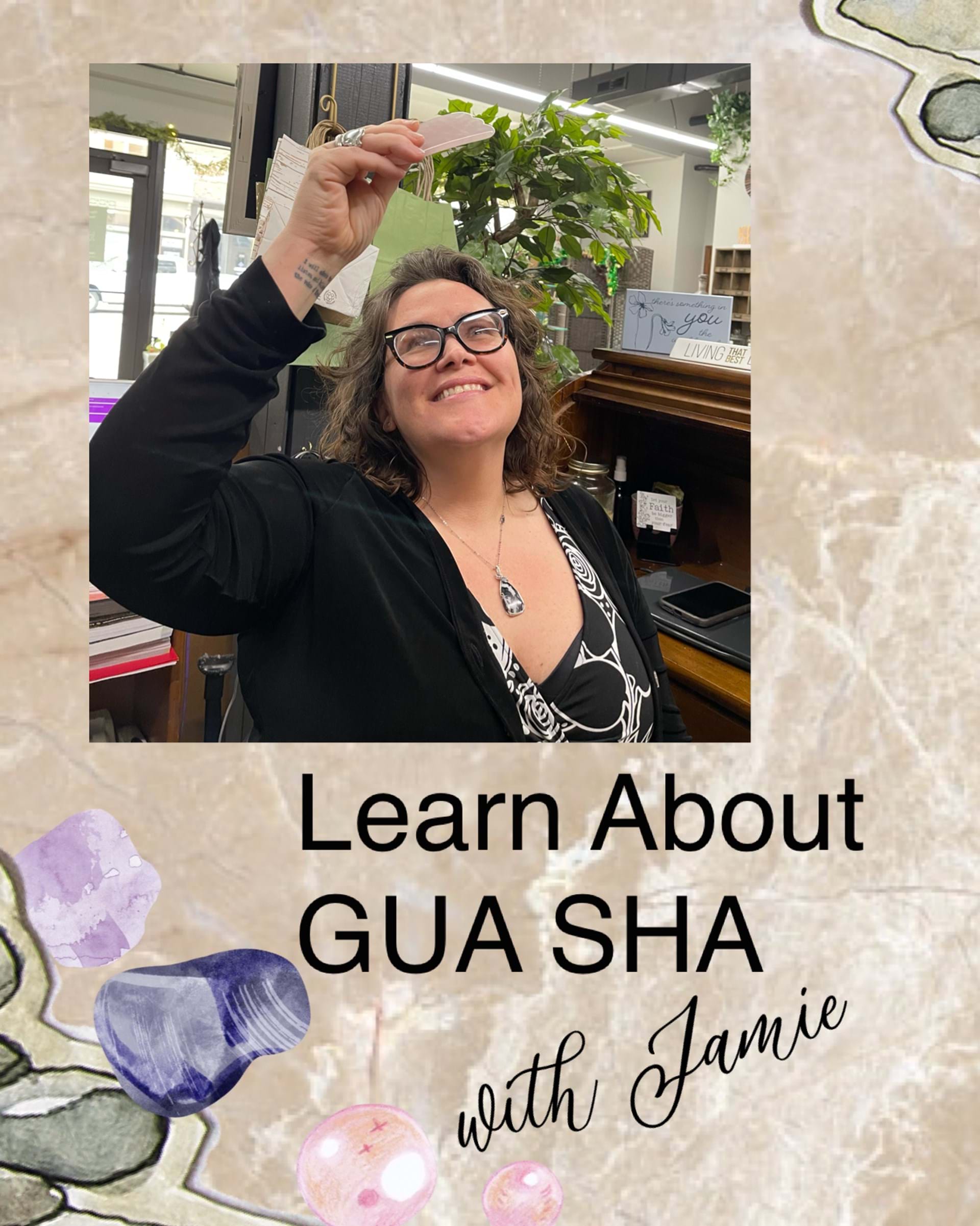 Jamie is our Facial Artisan with special certification in Gua Sha